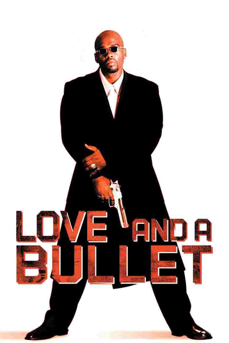  Love and a Bullet 