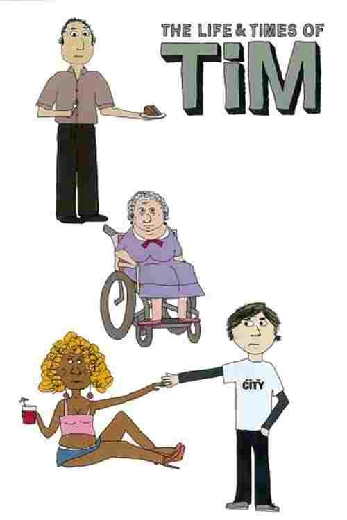  The Life & Times of Tim 