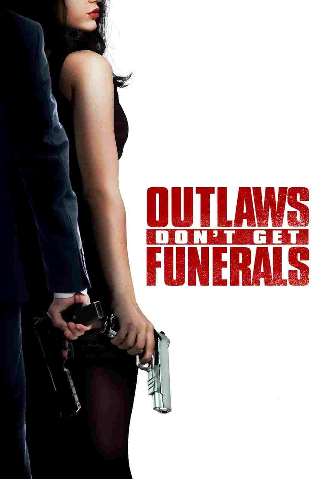  Outlaws Don't Get Funerals 