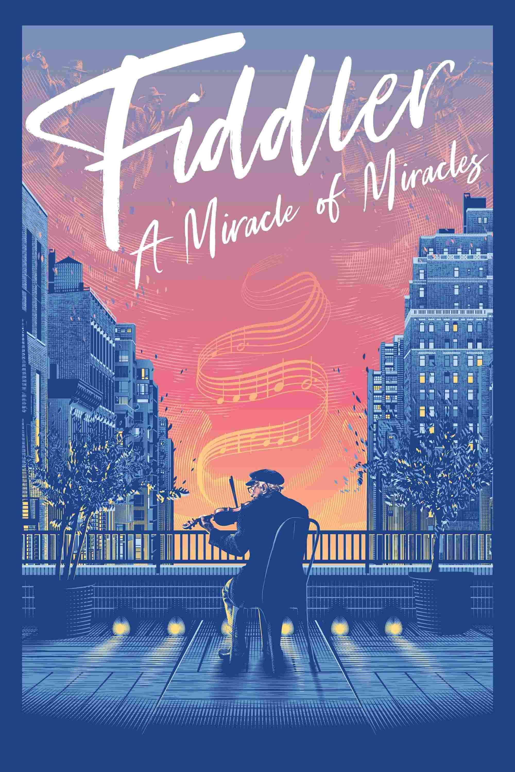  Fiddler: A Miracle of Miracles 