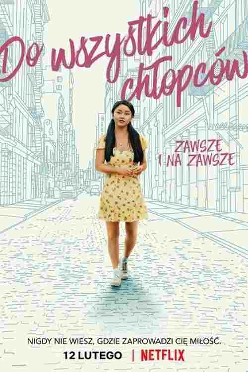  Do wszystkich chłopców: Zawsze i na zawsze 