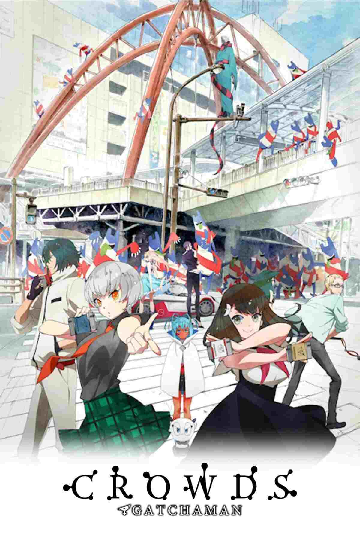  Gatchaman Crowds 