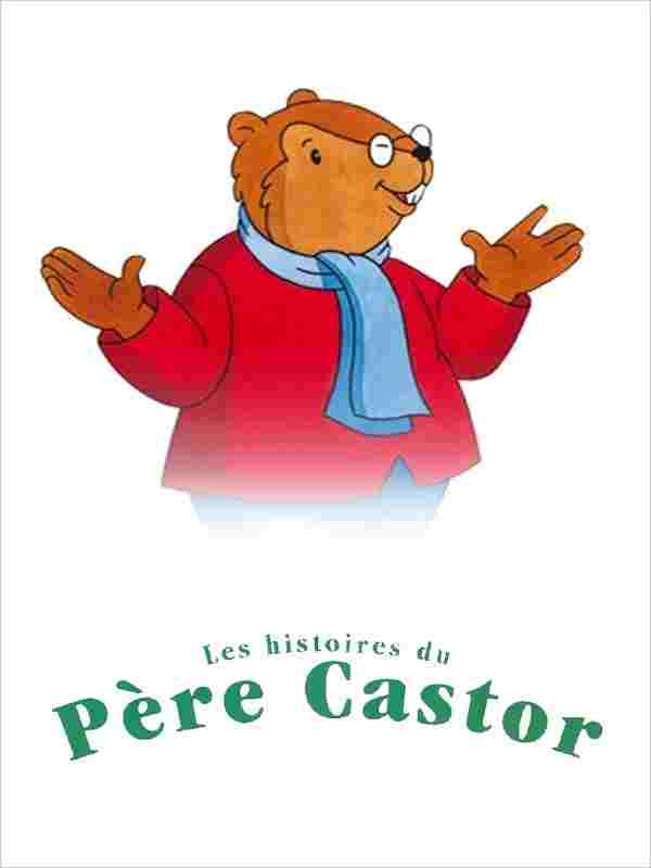  Les Histoires du Père Castor 