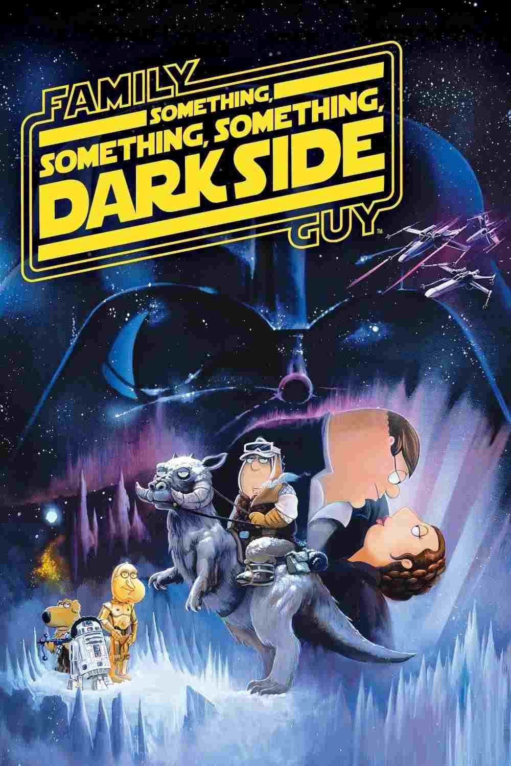  Family Guy Presents: Something, Something, Something, Dark Side 