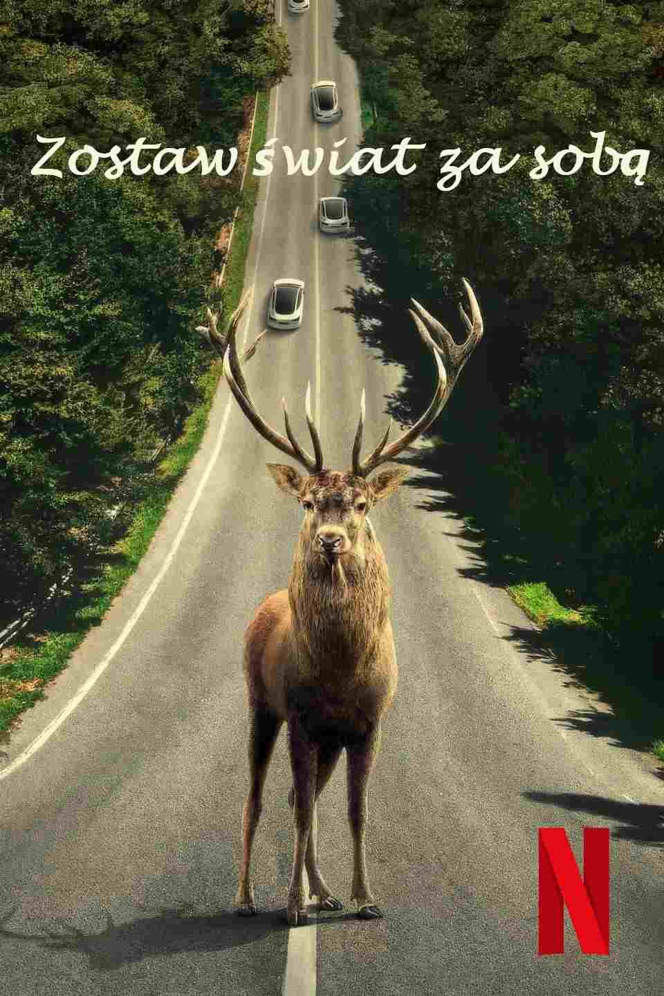  Zostaw świat za sobą 