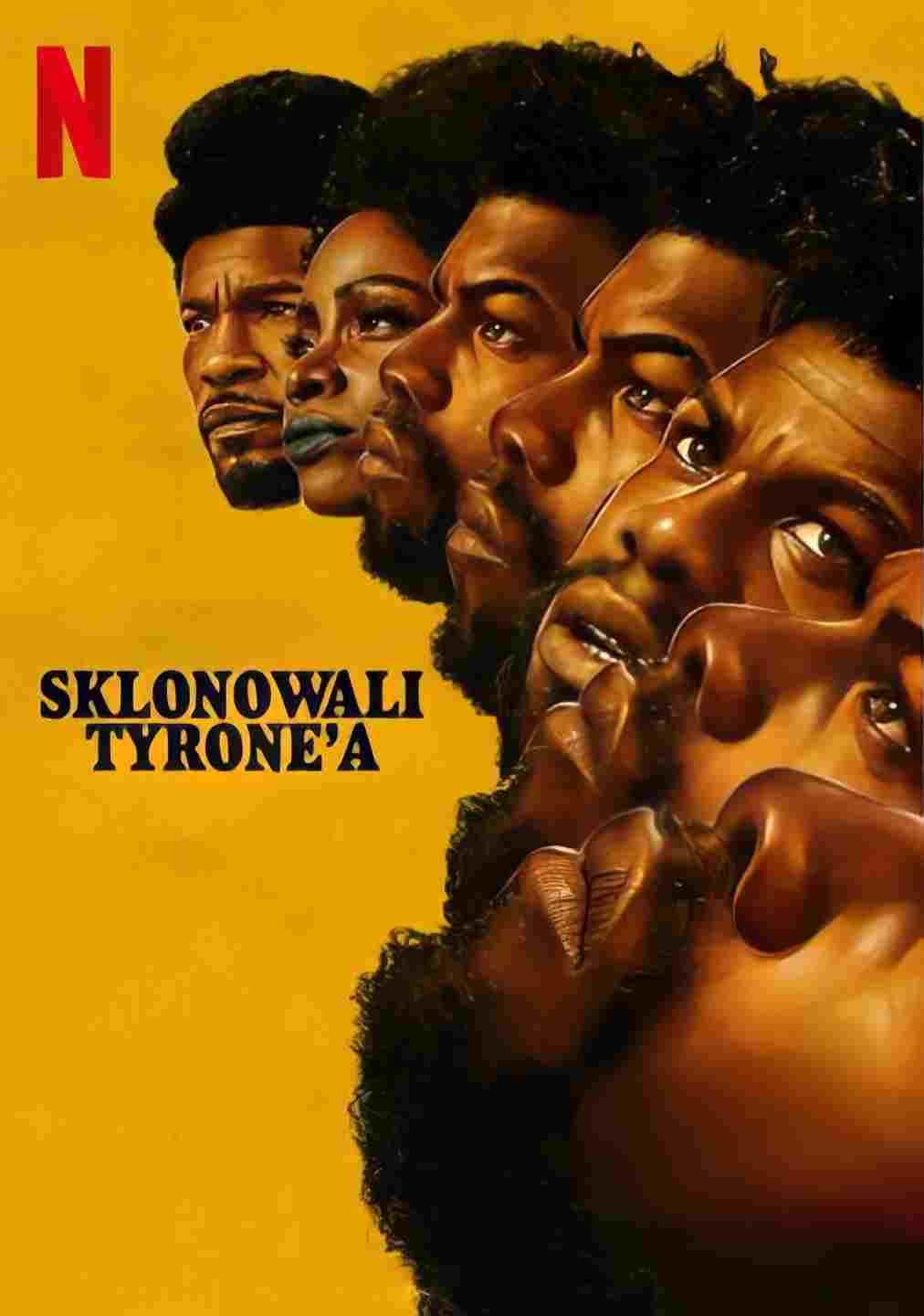  Sklonowali Tyrone'a 