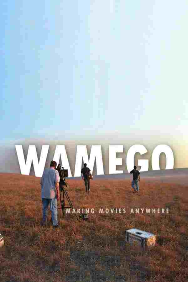  WAMEGO: Making Movies Anywhere 
