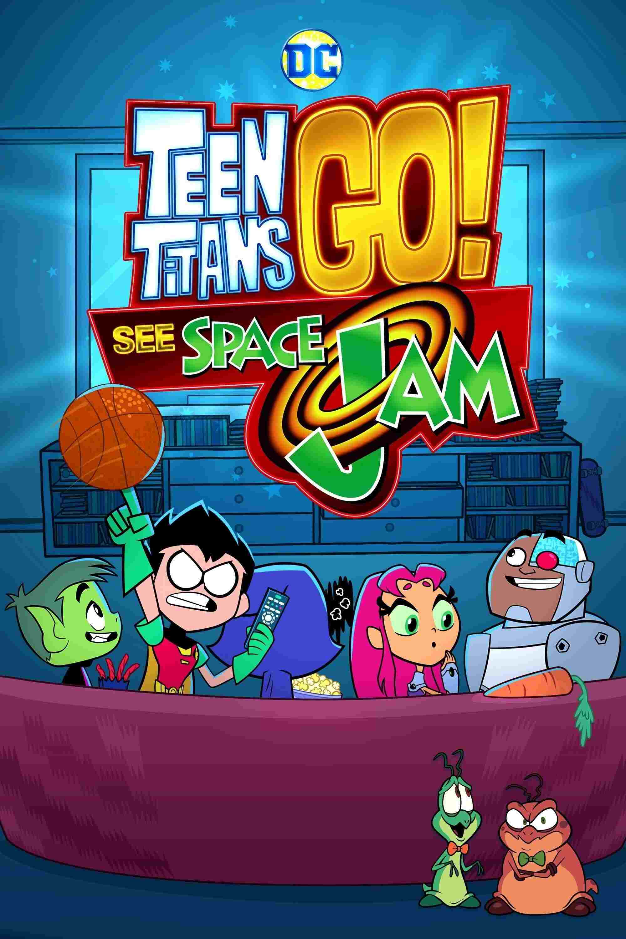  Teen Titans Go! See Space Jam 