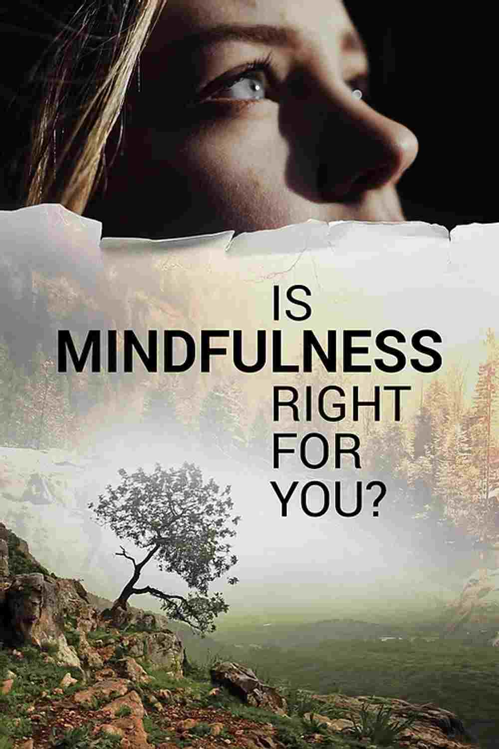  Is Mindfulness Right for You? 
