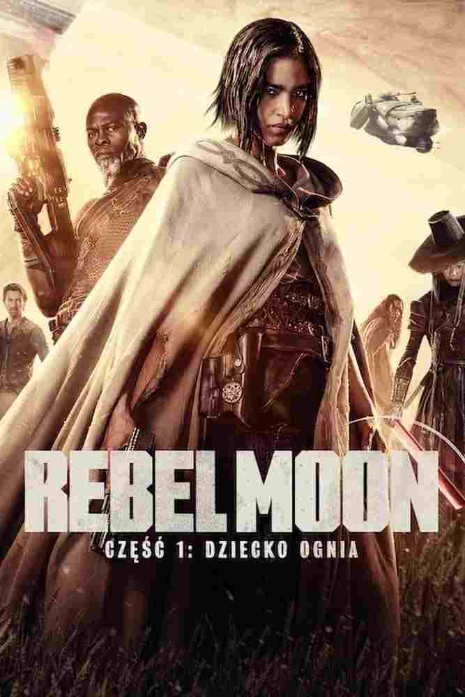  Rebel Moon – część 1: Dziecko ognia 