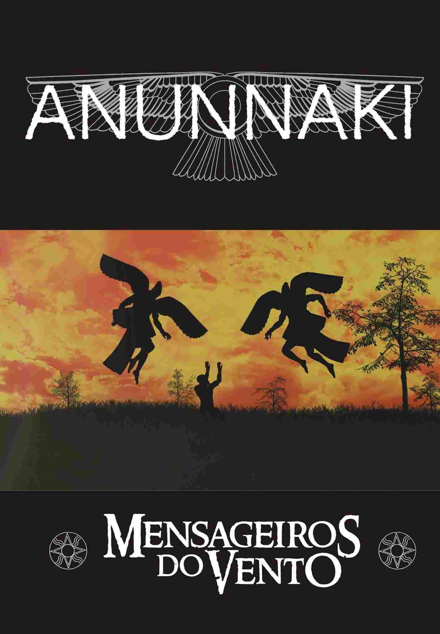  Anunnaki - Mensageiros do Vento 