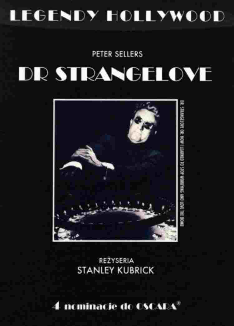  Doktor Strangelove, lub jak przestałem się martwić i pokochałem bombę 