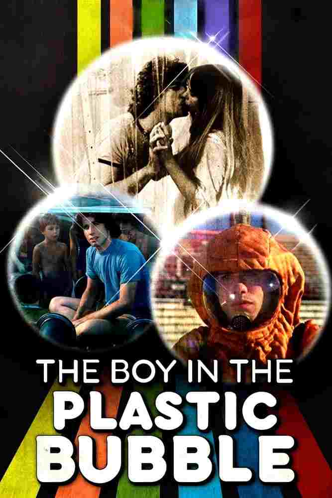  The Boy in the Plastic Bubble 