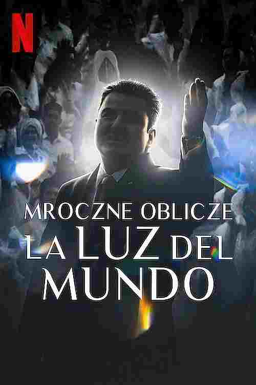 Mroczne oblicze La Luz del Mundo