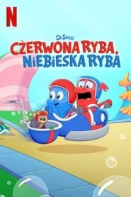 Dr. Seuss: Czerwona ryba, niebieska ryba