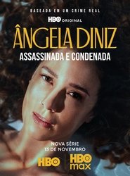 Angela Diniz: Zamordowana i skazana