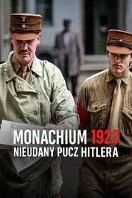 Monachium 1923. Nieudany pucz Hitlera