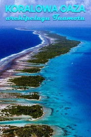 Koralowa oaza archipelagu Tuamotu