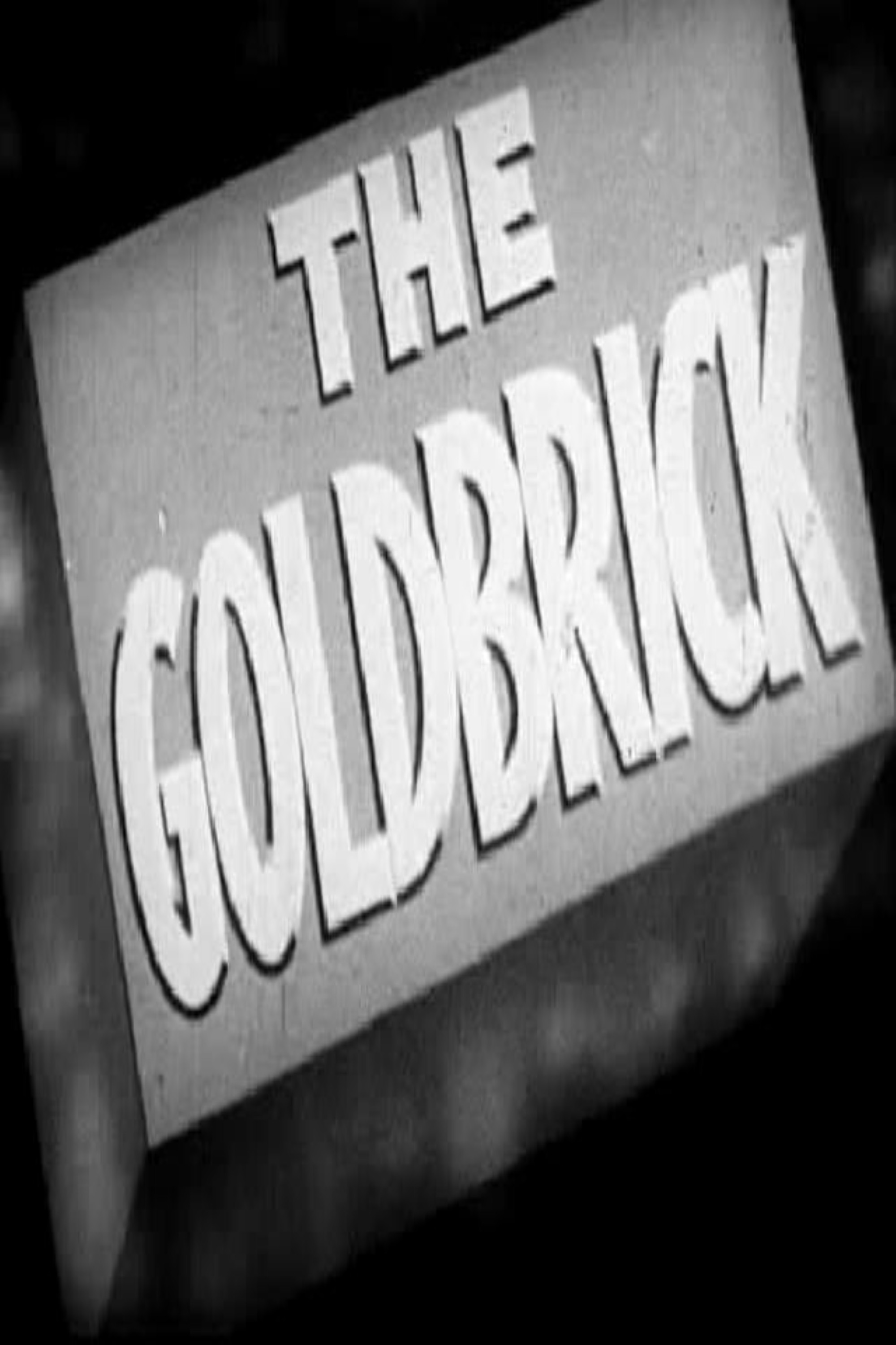  The Gold Brick 