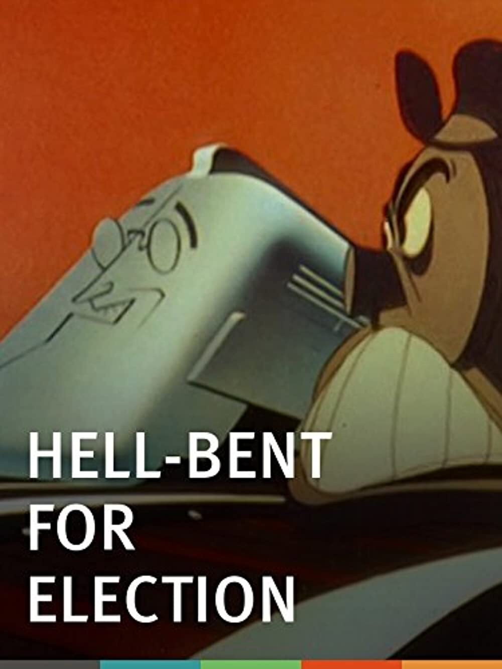  Hell-Bent for Election 