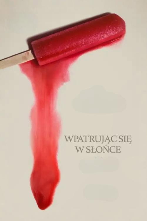  Wpatrując się w słońce 